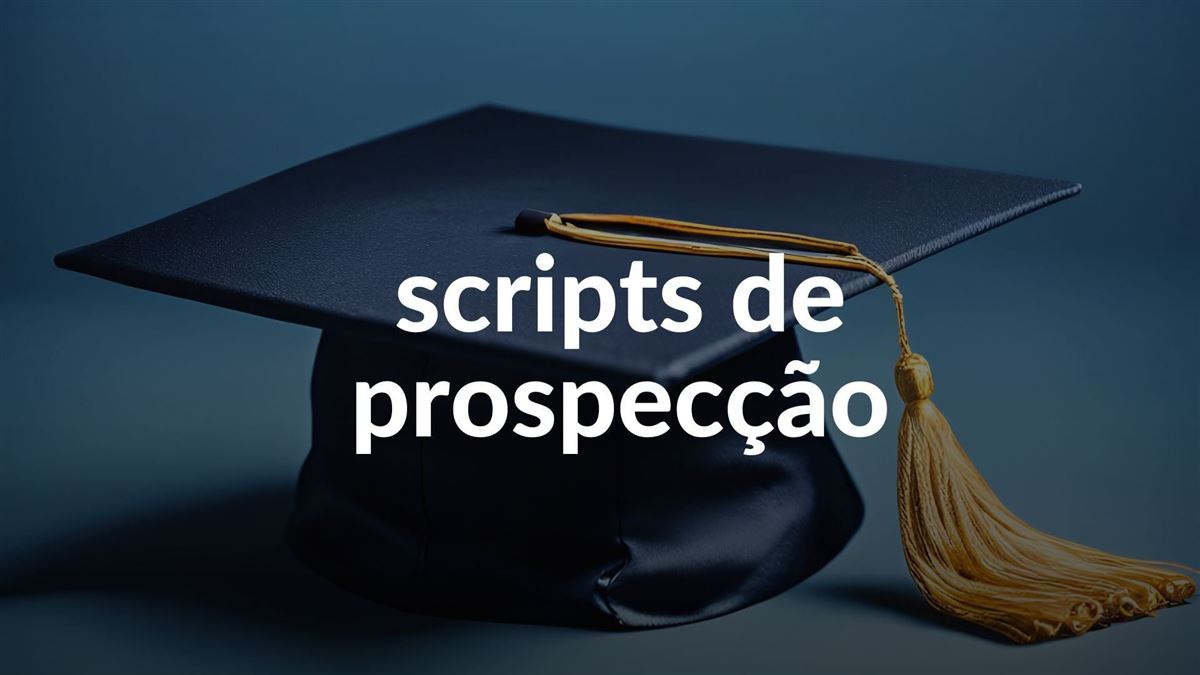 Conteúdo do curso: Scripts de prospecção